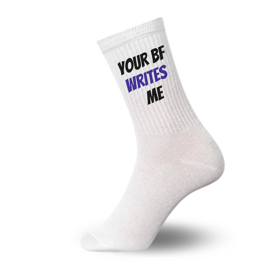 Your bf writes me socks